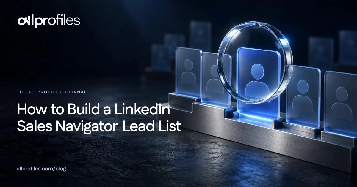 How to Build a LinkedIn Sales Navigator Lead List — AllProfiles