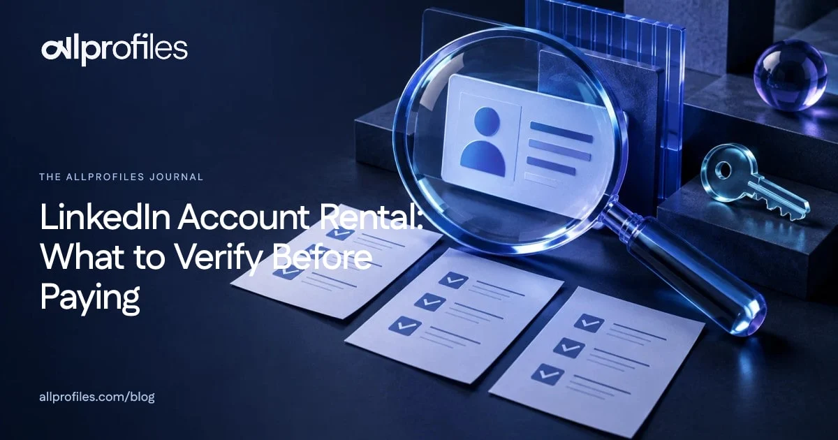 LinkedIn Account Rental: What to Verify Before Paying — AllProfiles