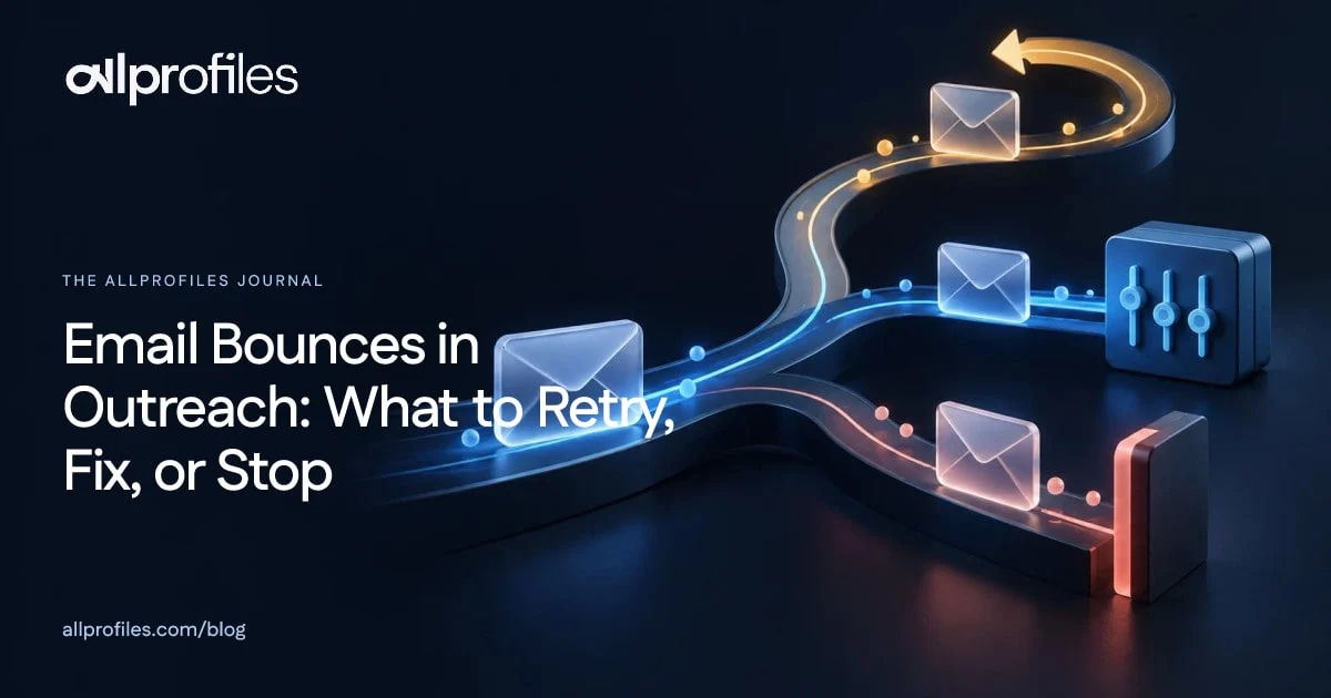 Email Bounces in Outreach: What to Retry, Fix, or Stop — AllProfiles