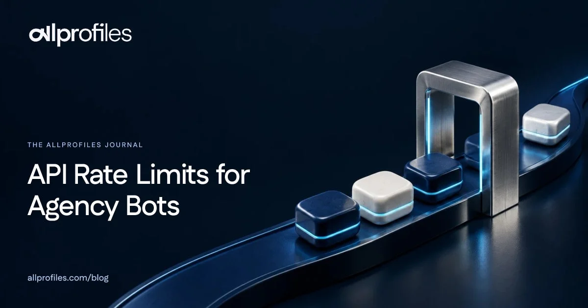 API Rate Limits for Agency Bots — AllProfiles